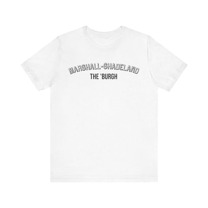 Marshall-Shadeland - The Burgh Neighborhood Series - Unisex Jersey Short Sleeve Tee T-Shirt - YinzerShop