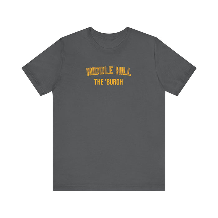 Middle Hill - The Burgh Neighborhood Series - Unisex Jersey Short Sleeve Tee T-Shirt - YinzerShop