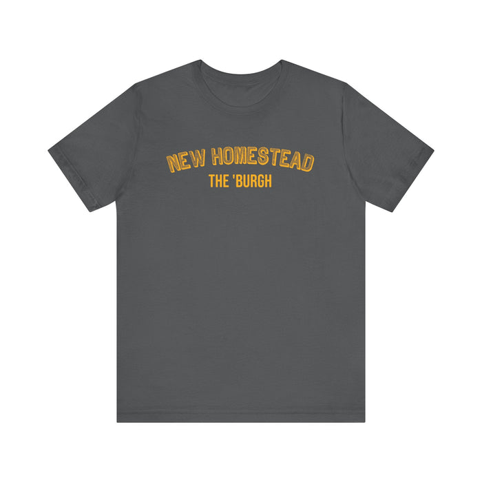 New Homestead - The Burgh Neighborhood Series - Unisex Jersey Short Sleeve Tee T-Shirt - YinzerShop