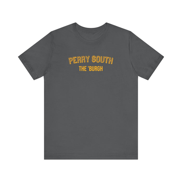 Perry South - The Burgh Neighborhood Series - Unisex Jersey Short Sleeve Tee T-Shirt - YinzerShop