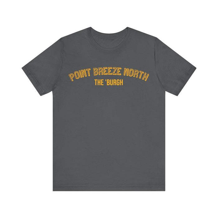Point Breeze North - The Burgh Neighborhood Series - Unisex Jersey Short Sleeve Tee T-Shirt - YinzerShop