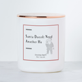 Santa Doesn't Need Another Ho - Holiday Scented Soy Candle - Christmas Hearth